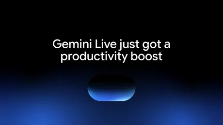 Gemini Live aduce funcții noi pentru gestionarea eficientă a timpului și muncii utilizatorilor.