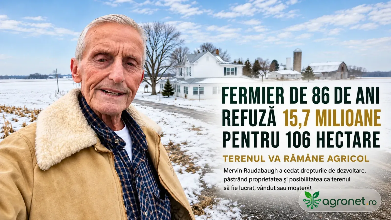 Fermierul Mervin Raudabaugh refuză oferta de dezvoltare pentru teren agricol.