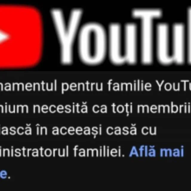 Reguli noi pentru abonamentul YouTube Premium Family în România.