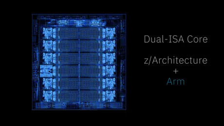 Nucleu Dual-ISA pentru viitorul cip IBM Z și LinuxOne.
