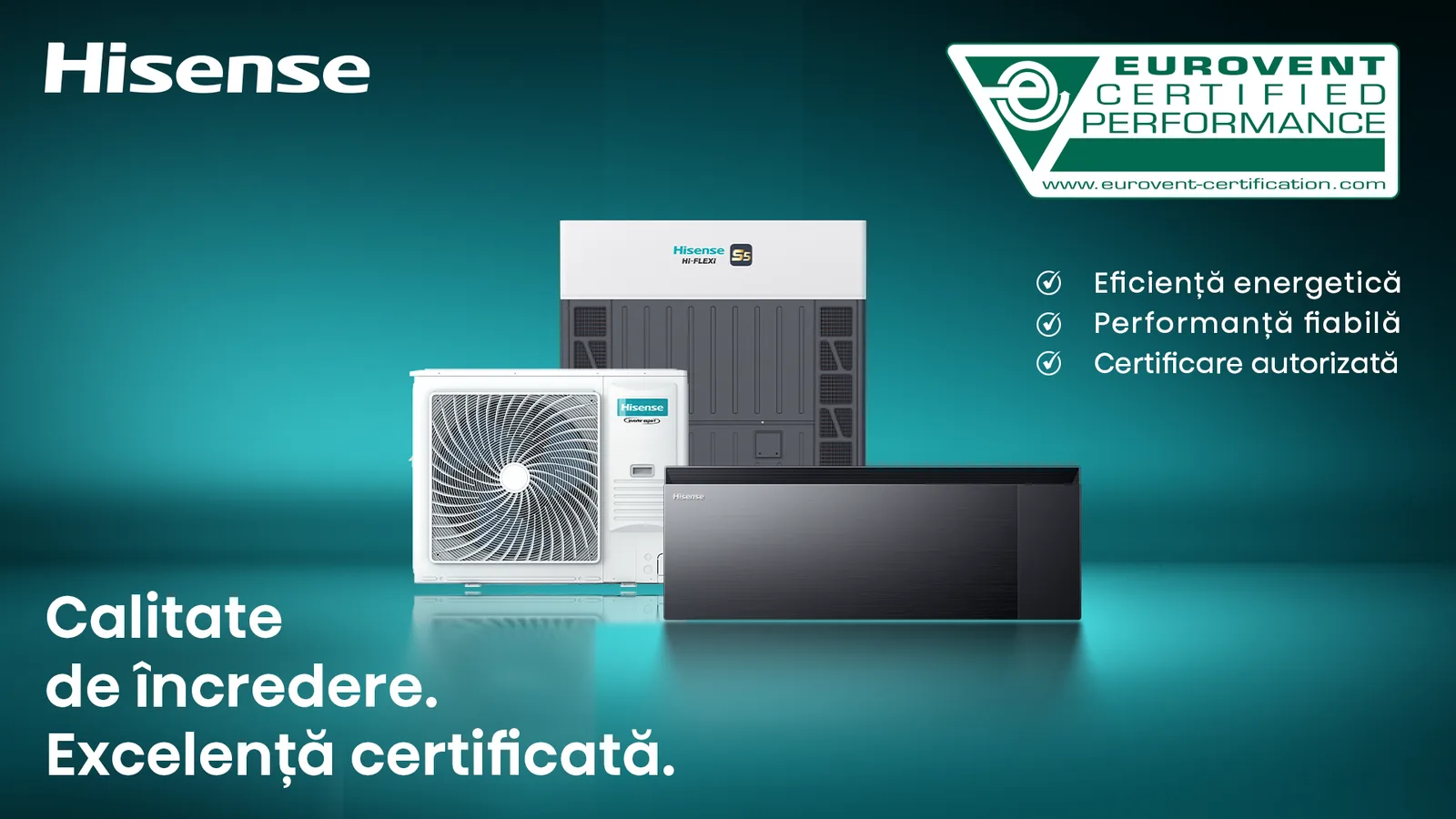 Aparate de aer condiționat Hisense cu certificare Eurovent, evidențiind eficiența și fiabilitatea acestora.