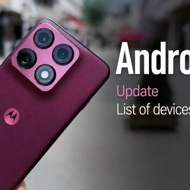 Actualizarea Android 17 aduce noutăți pentru utilizatorii Motorola.